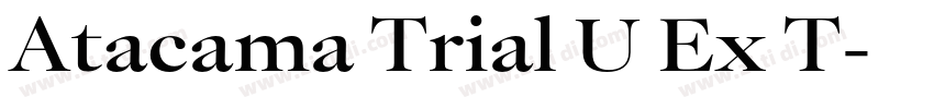 Atacama Trial U Ex T字体转换